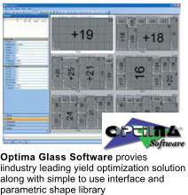 Optima Glass Software provies iindustry leading yield optimization solution along with simple to use interface and parametric shape library